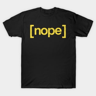 NOPE /  Retro Style Typography Design T-Shirt